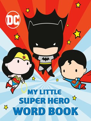 cover image of My Little Super Hero Word Book (DC Justice League)